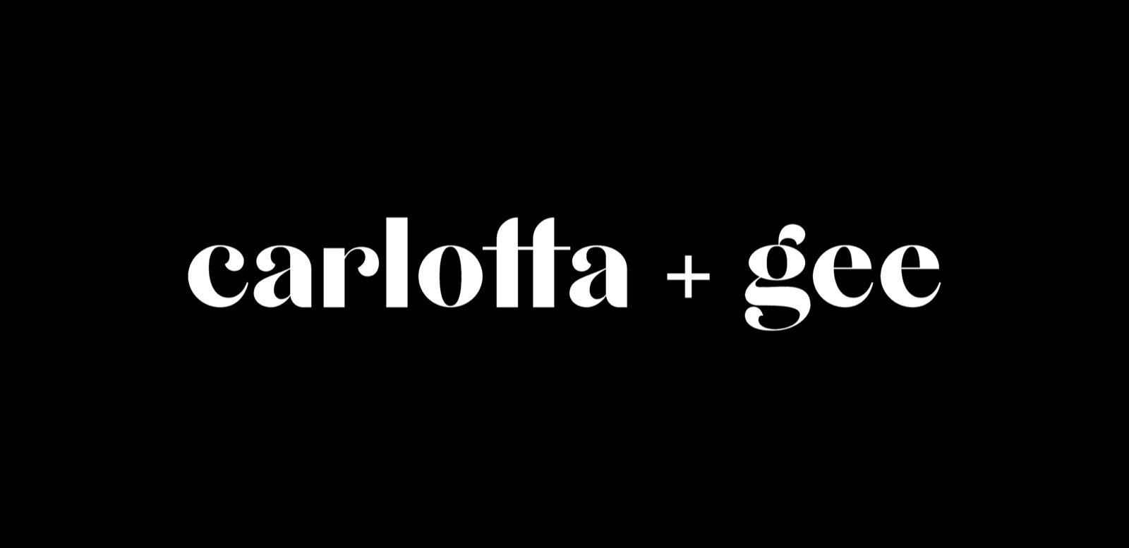 Carlotta + Gee